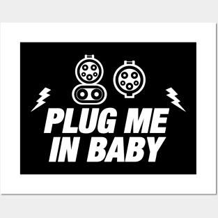 Electric Car Owner Funny Gift - Plug Me In - Electric Car Charging - EV Owner Posters and Art